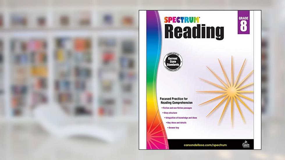 Spectrum Grade 8 Reading Workbook, Middle School Books With Nonfiction and Fiction Passages and Learning Activities, Classroom or Homeschool Curriculum, written by Spectrum
