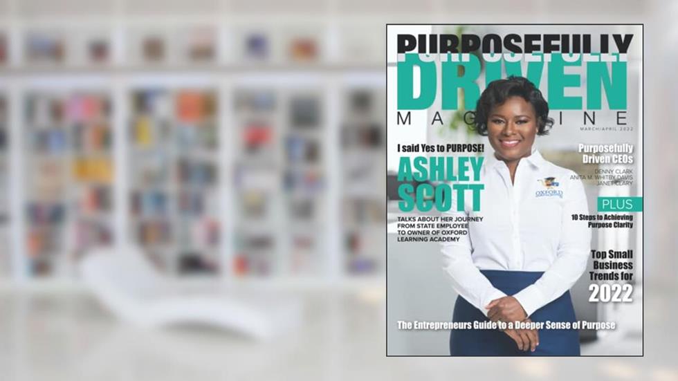 Purposefully Driven Magazine: Helping entrepreneurs gain a deeper sense of purpose, written by PurposePals Publishing