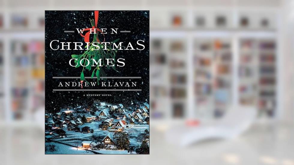When Christmas Comes (Cameron Winter Mysteries, 1), written by Andrew Klavan