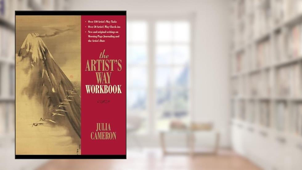 The Artist's Way Workbook, written by Julia Cameron