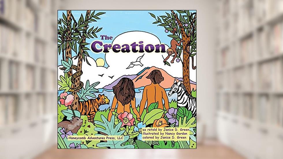 The Creation (Honeycomb Adventures Book), written by Janice D. Green