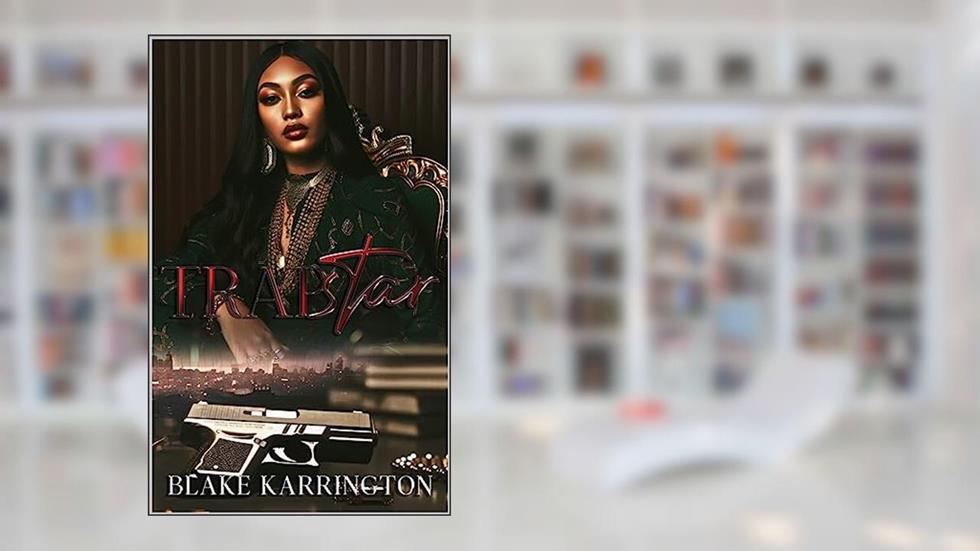 Trapstar: I Did Not Choose This Life, written by Blake Karrington