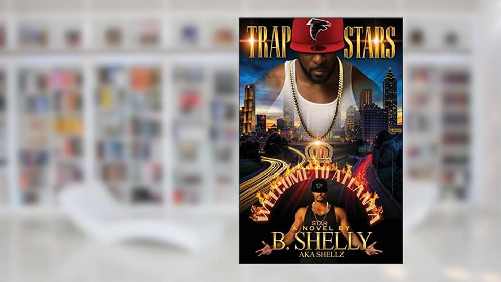 Trap Stars, written by Wilford Shelly III