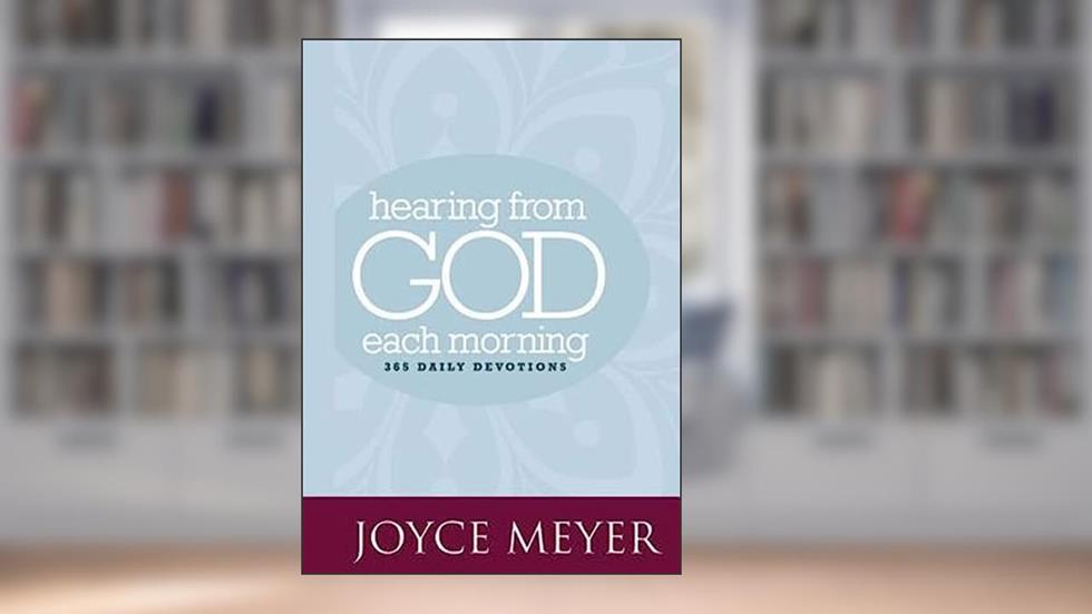 Hearing from God Each Morning: 365 Daily Devotions, written by Joyce Meyer