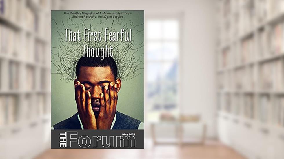 The Forum - May 2021 (The Forum magazine 2021), written by Al-Anon Family Groups