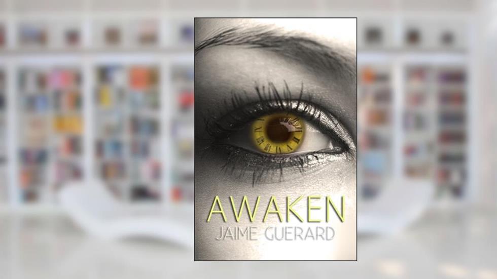 Awaken (The Awaken Series Book 1), written by Jaime Guerard