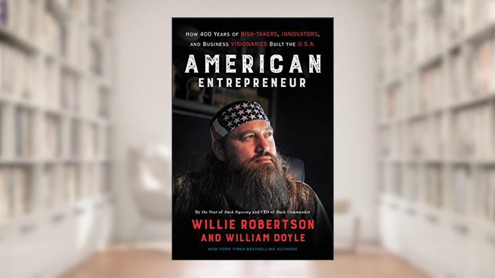 AMERN ENTREPRENEUR, written by Willie Robertson