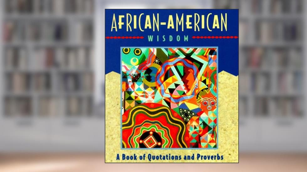 African Amern Wisdom, written by Quinn E