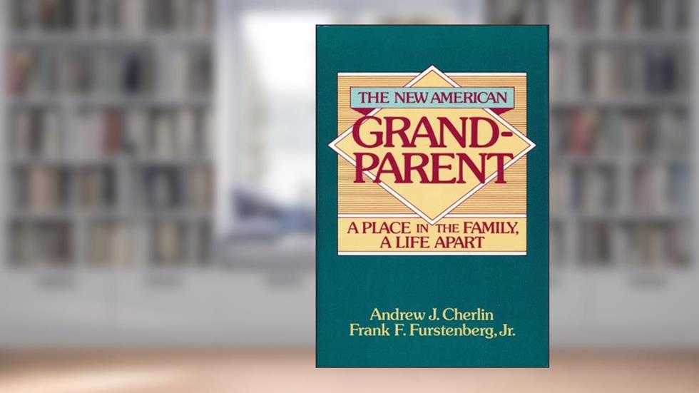 New Amern Grandparent, written by Cherlin