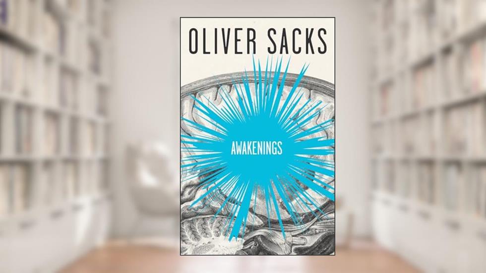 Awakenings, written by Oliver Sacks