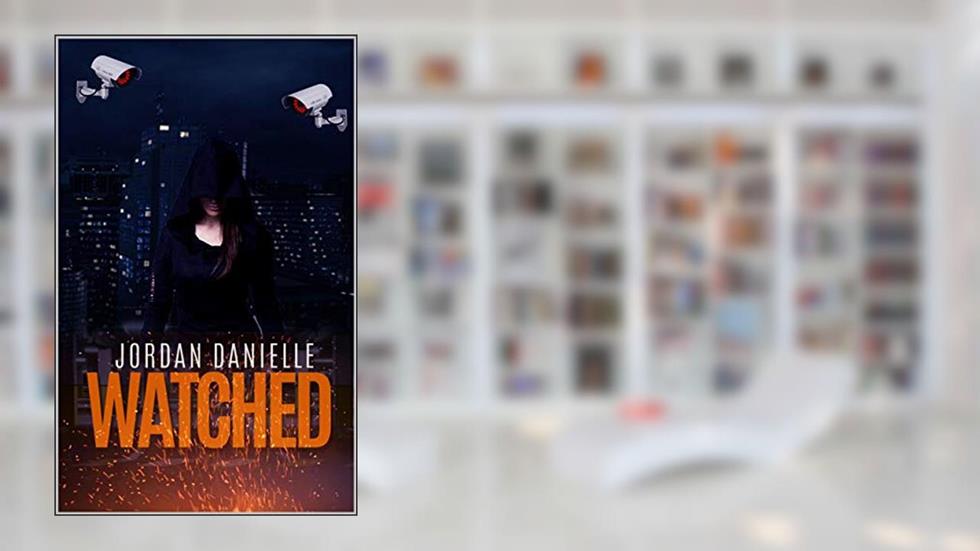 Watched, written by Jordan Danielle