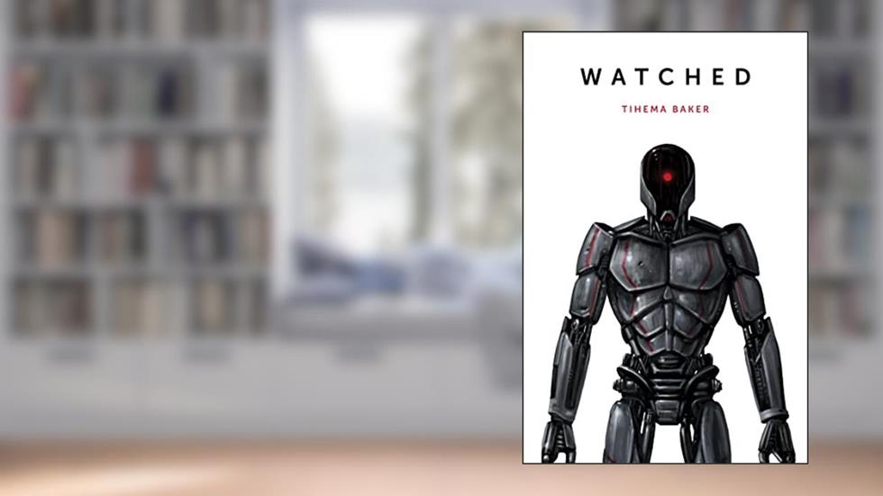 Watched, written by Tihema Baker