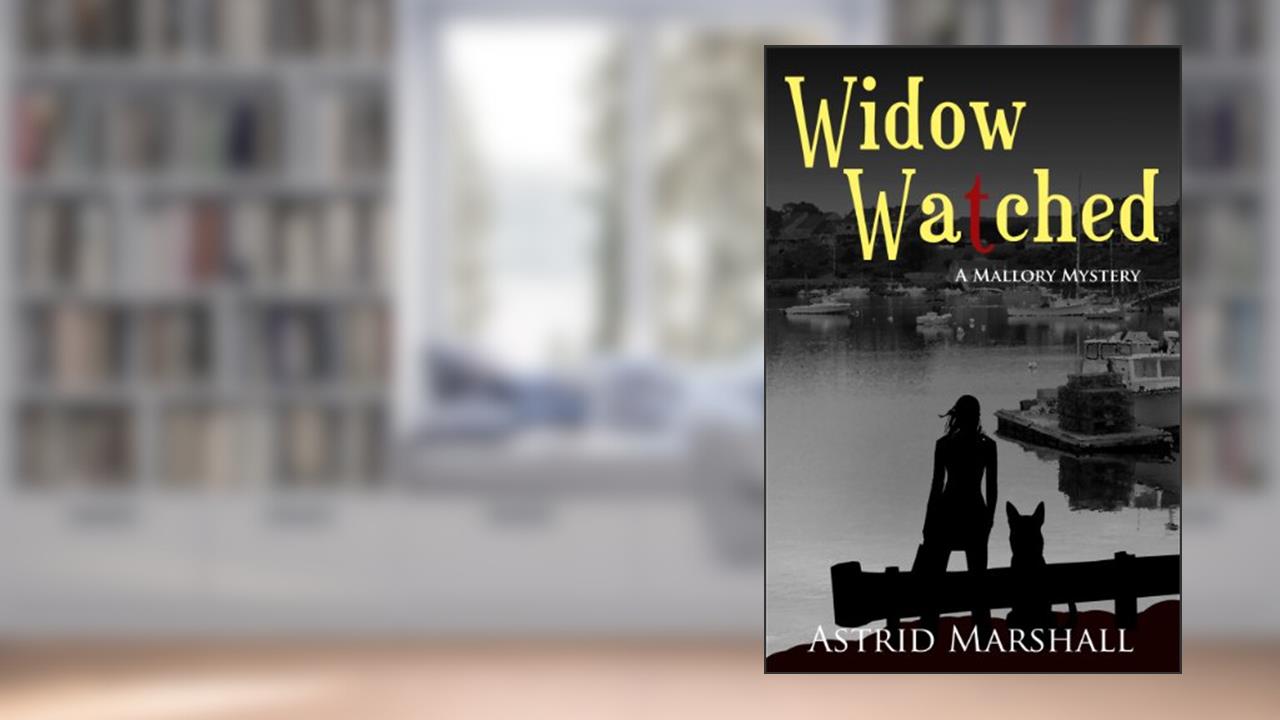 Widow Watched (Mallory Mystery), written by Astrid Marshall