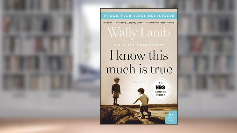 I Know This Much Is True: A Novel (P.S.), written by Wally Lamb