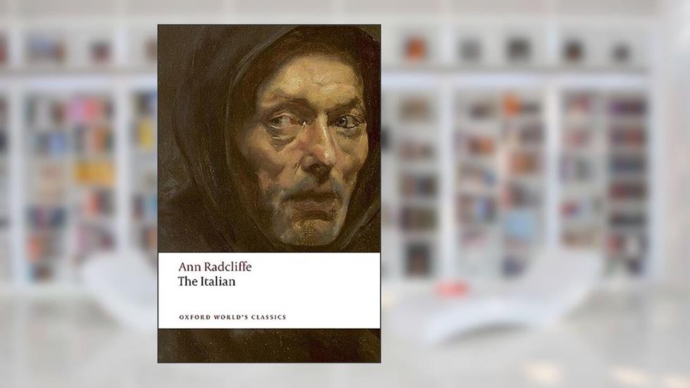 The Italian (Oxford World's Classics), written by Ann Radcliffe