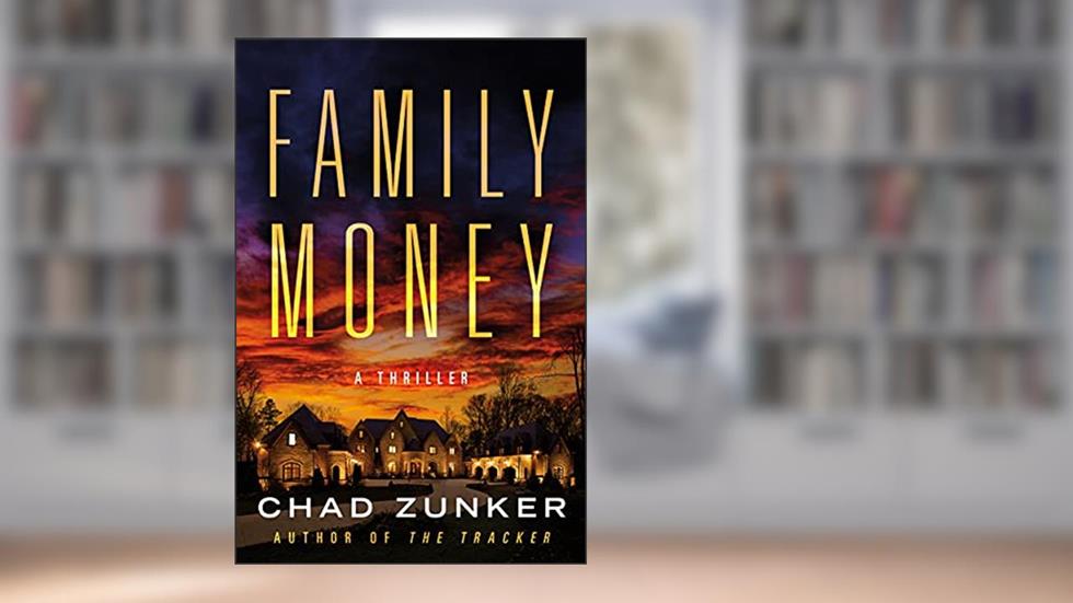 Family Money, written by Chad Zunker