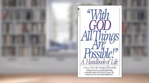 Cover from With God All Things Are Possible: A Handbook of Life, written by Life Study Fellowship