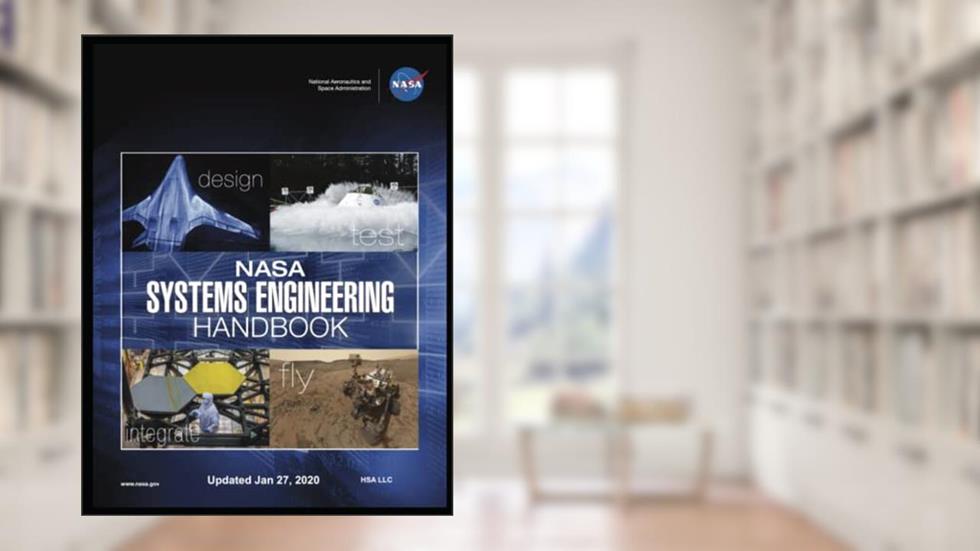 NASA Systems Engineering Handbook - Full COLOR Paperback: UPDATED January 27, 2020 R2 - Most Recent Version, written by National Aeronautics and Space Administration