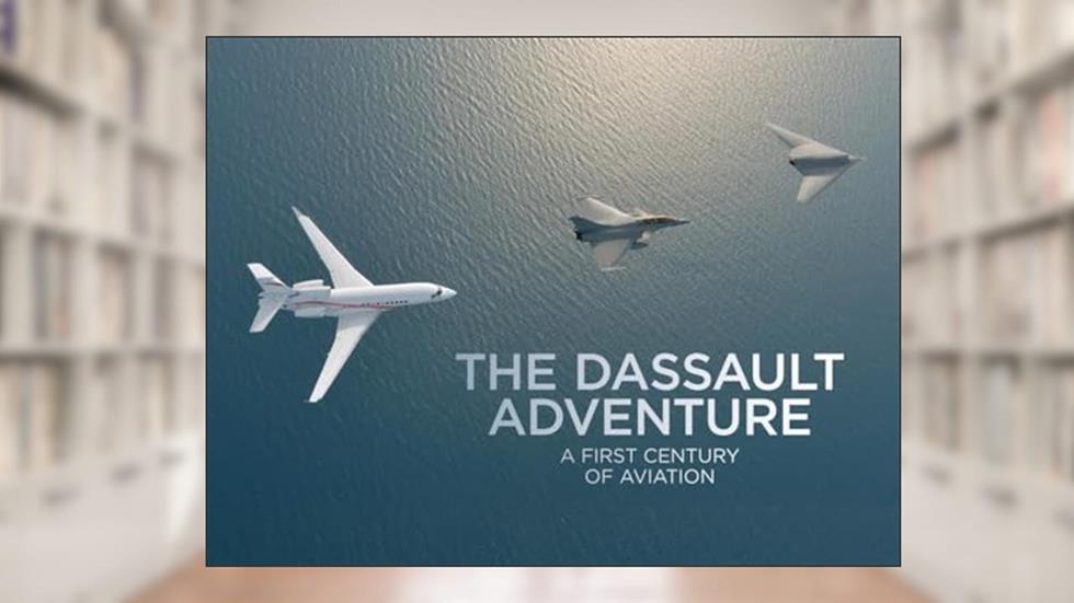 The Dassault Adventure: A First Century of Aviation, written by Luc Berger