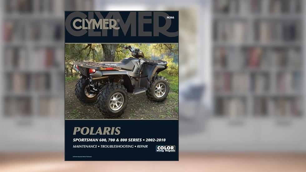 Polaris Sportsman 600, 700, and 800 Series 2002-2010 (Clymer), written by Penton Staff
