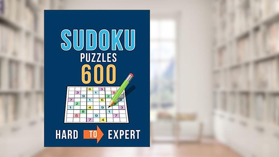 Sudoku 600 Puzzles Hard to Expert: Ultimate Challenge Collection of Sudoku Problems with Two Levels of Difficulty to Improve your Game, written by BeeBoo Puzzles