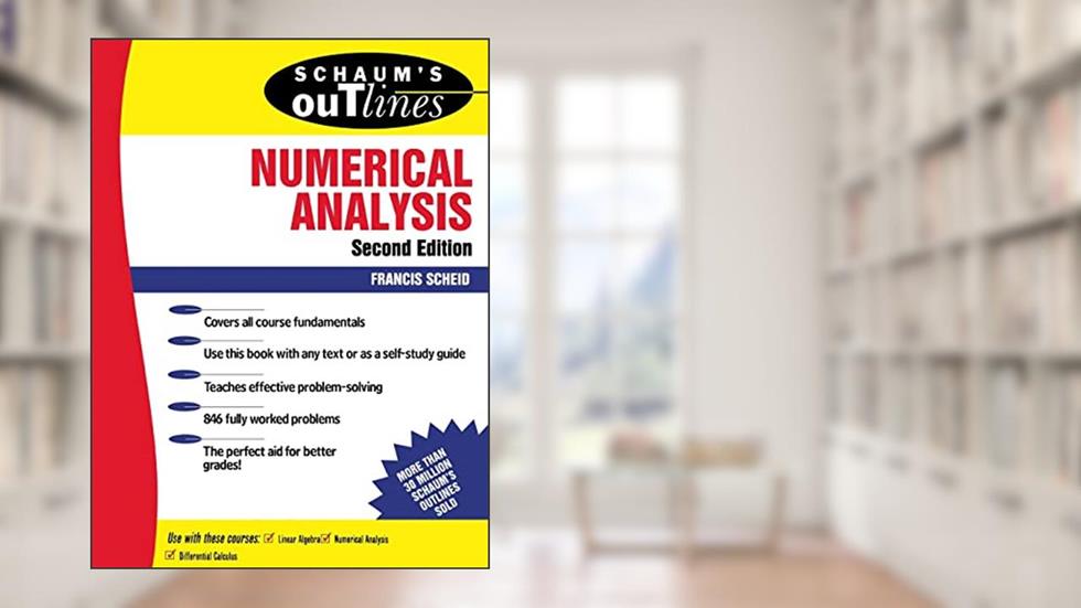 Schaum's Outline of Numerical Analysis, written by Francis Scheid