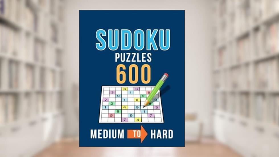 Sudoku, 600 Puzzles, Medium to Hard: Master Challenge Collection of Sudoku Problems with Two Levels of Difficulty to Improve your Game, written by BeeBoo Puzzles