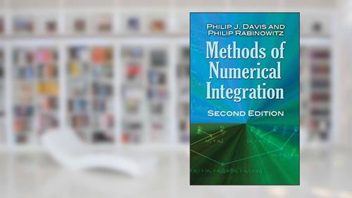 Cover from Methods of Numerical Integration: Second Edition (Dover Books on Mathematics), written by Philip J. Davis; Philip Rabinowitz