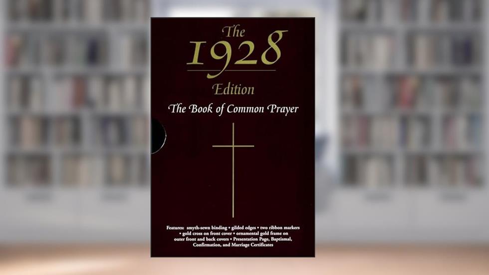 The 1928 Book of Common Prayer, written by Oxford University Press