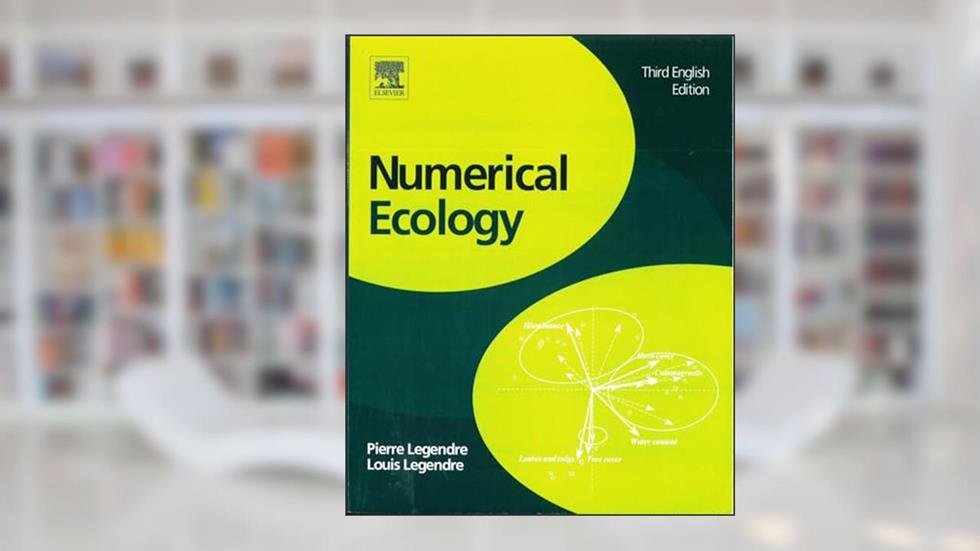 Numerical Ecology (Volume 24) (Developments in Environmental Modelling, Volume 24), written by P. Legendre; Louis Legendre