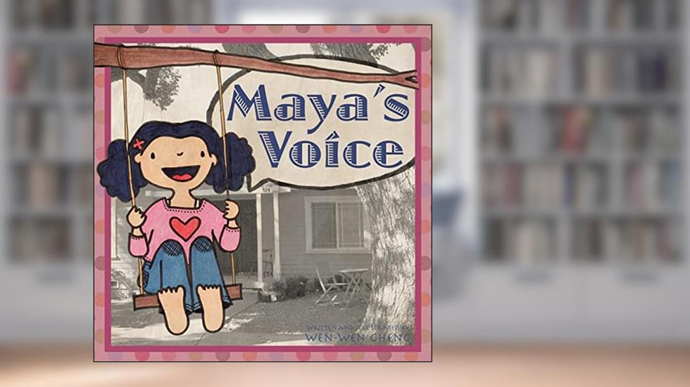 Maya's Voice, written by Wen-Wen Cheng