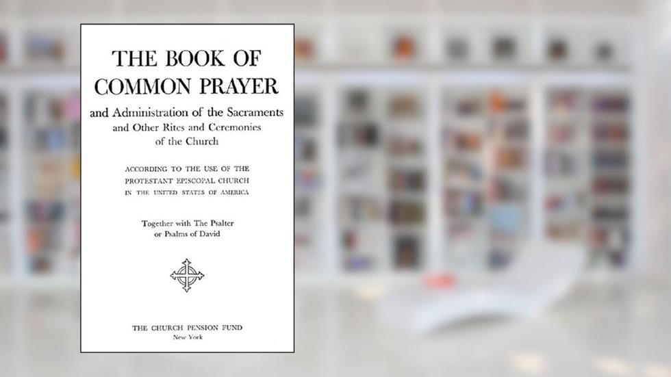 Book of Common Prayer (1928), written by Episcopal Church