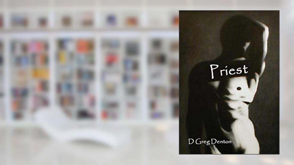 Priest, written by D Greg Denton