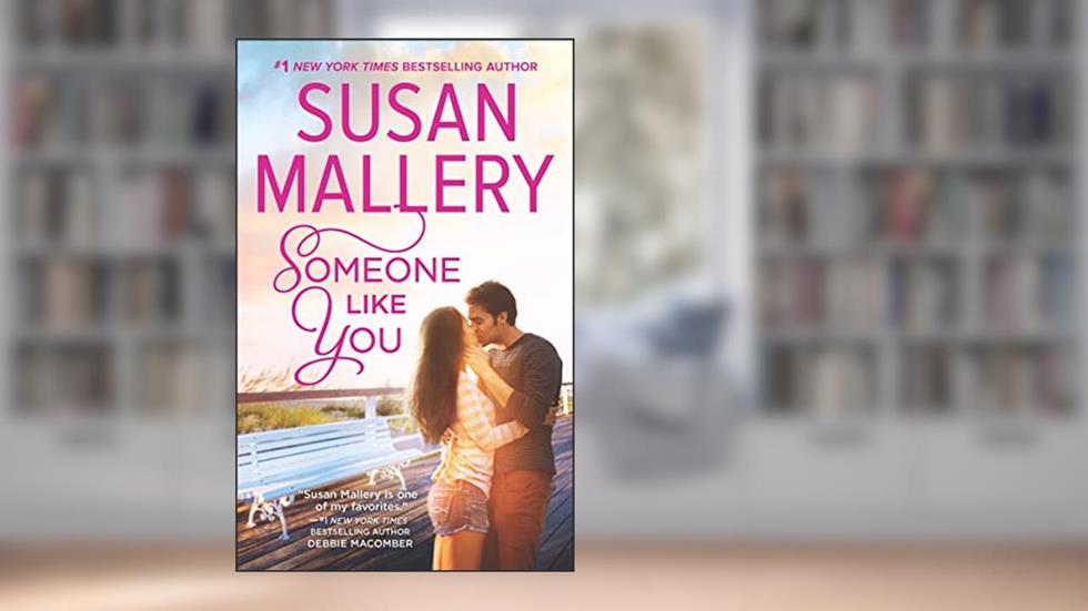 Someone Like You, written by Susan Mallery