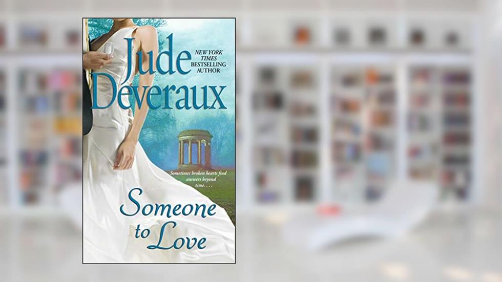 Someone to Love (The Montgomery/Taggert Family Book 10), written by Jude Deveraux