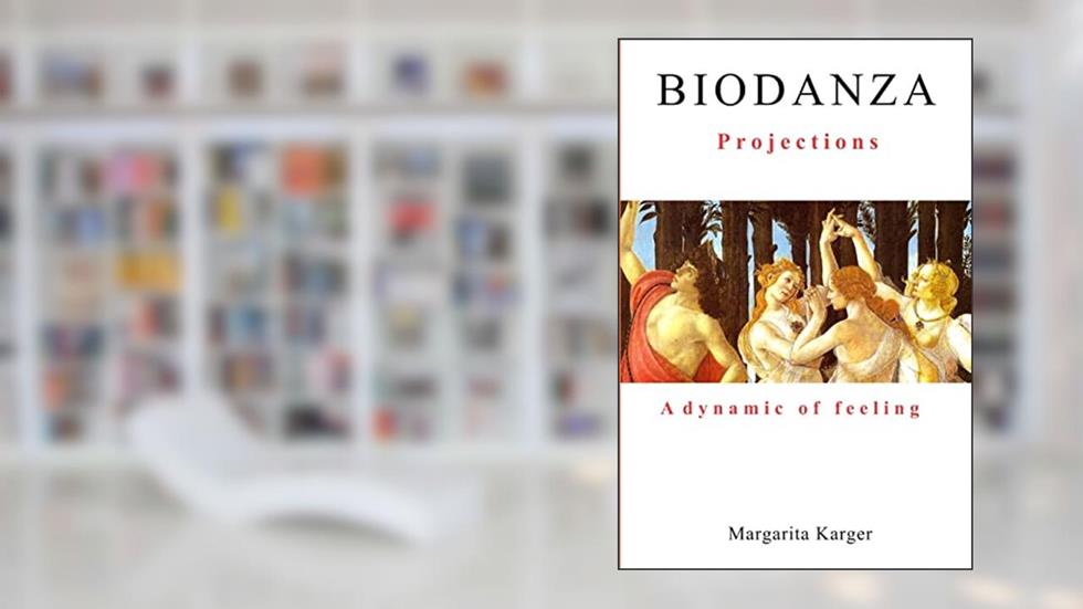 Biodanza Projections, written by Margarita Karger