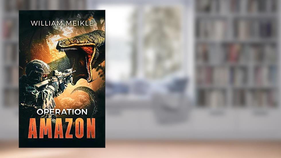 Operation: Amazon (S-Squad Book 4), written by William Meikle