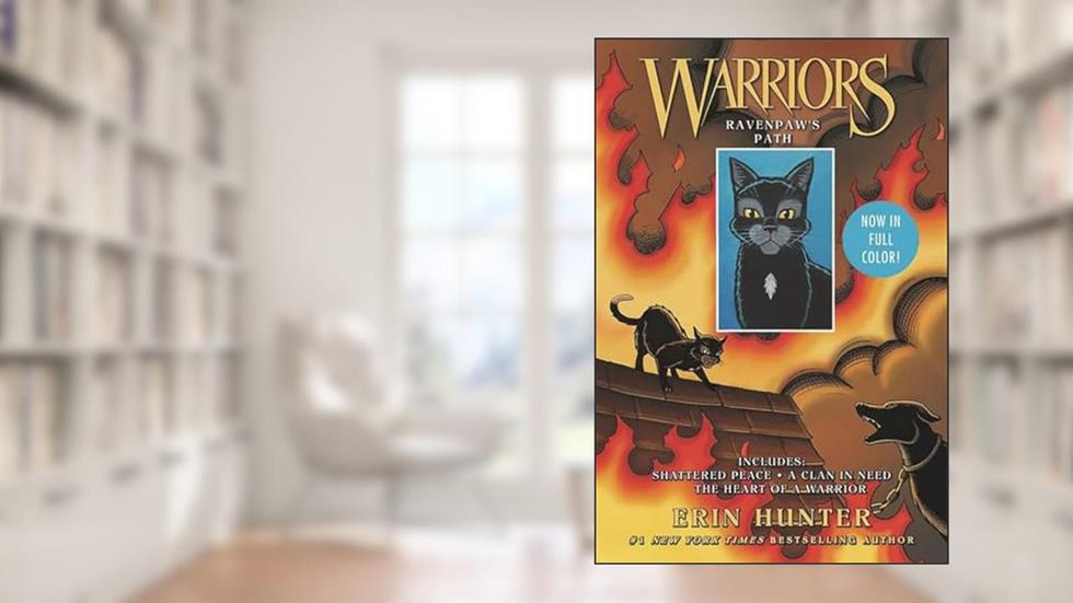 Warriors: Ravenpaw's Path: 3 Full-Color Warriors Books in 1: Shattered Peace, A Clan in Need, The Heart of a Warrior, written by Erin Hunter