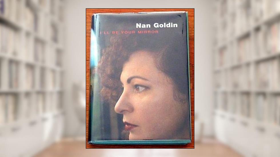SIGNED - NAN GOLDIN - I'LL BE YOUR MIRROR - 1996 1ST EDITION HARDCOVER W/DJ FINE [Hardcover] unknown, written by Unknown