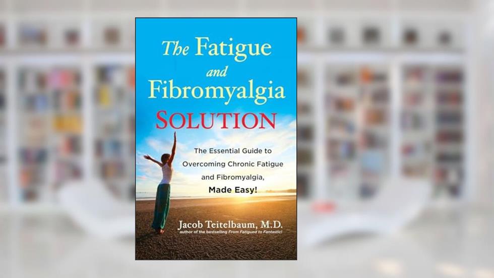 The Fatigue and Fibromyalgia Solution: The Essential Guide to Overcoming Chronic Fatigue and Fibromyalgia, Made Easy!, written by Jacob Teitelbaum M.D.