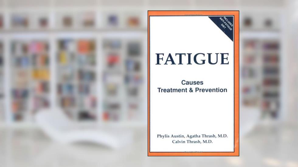 Fatigue, written by Phylis Austin; Agatha Thrash; Valvin Thrash