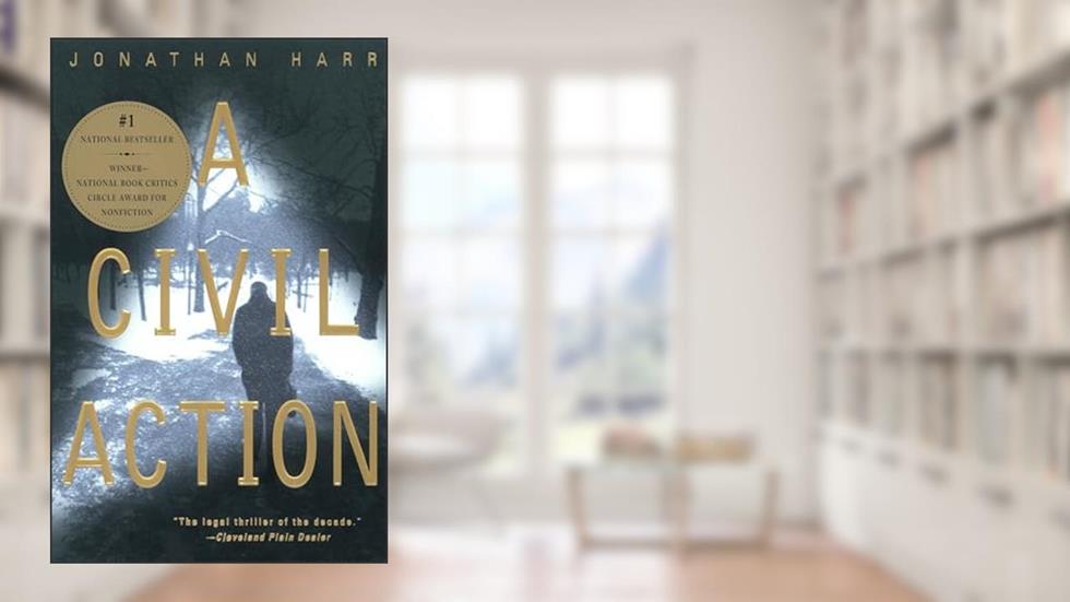 A Civil Action, written by Jonathan Harr