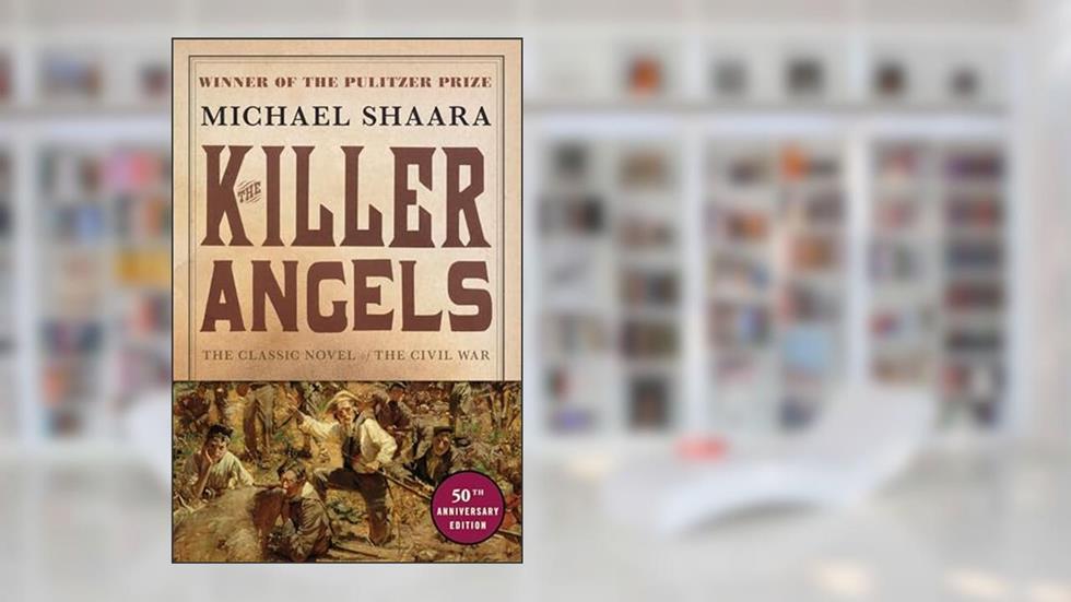 The Killer Angels: The Classic Novel of the Civil War (Civil War Trilogy), written by Michael Shaara