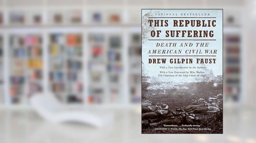 This Republic of Suffering: Death and the American Civil War (National Book Award Finalist) (Vintage Civil War Library), written by Drew Gilpin Faust