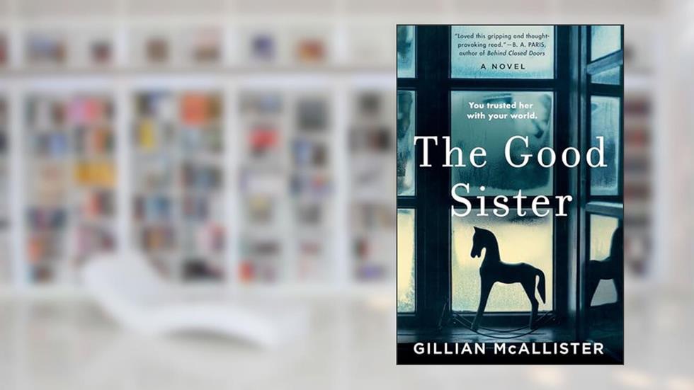 The Good Sister, written by Gillian McAllister
