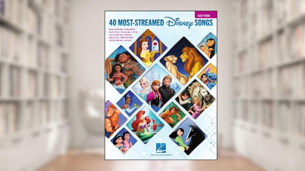 The 40 Most-Streamed Disney Songs: Easy Disney Piano Sheet Music Songbook for Beginners, written by Disney