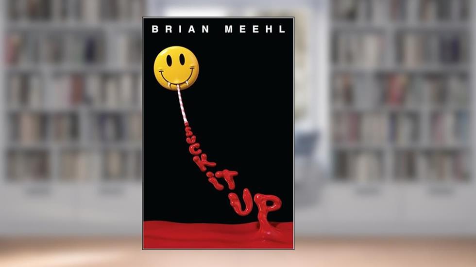 Suck It Up (Suck It Up Series), written by Brian Meehl