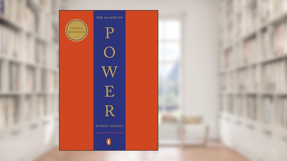 The 48 Laws of Power, written by Robert Greene