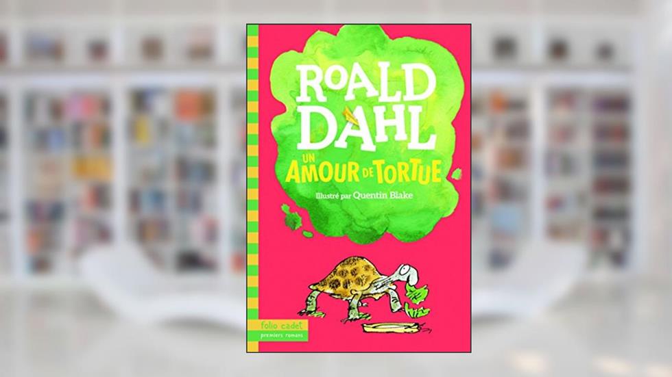 Un amour de tortue (French Edition), written by Roald Dahl