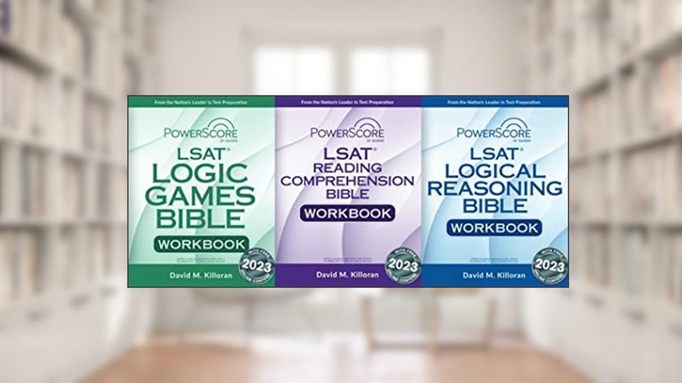 The PowerScore LSAT Workbook Trilogy 2023 (LSAT Prep), written by David Killoran